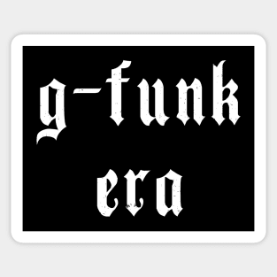 g-funk era Sticker